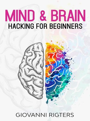 cover image of Mind & Brain Hacking For Beginners